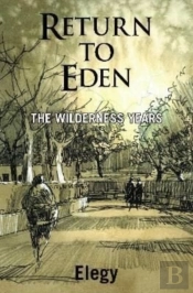 Return To Eden - The Wilderness Years