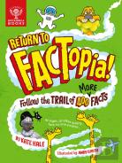 Return To Factopia!