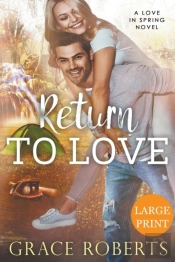 Return To Love  Large Print Edition
