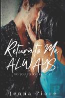Return To Me Always