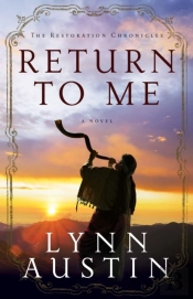 Return To Me (The Restoration Chronicles Book #1)