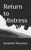 Return To Mistress Day Vi