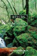 Return To The Great Mother