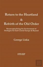 Return To The Heartland And Rebirth Of The Old Order