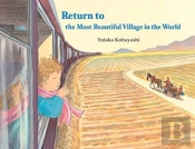 Return To The Most Beautiful Village In The World