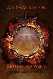 Return To Went : Book Three Of The Planet Walkers Series