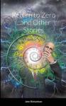 Return To Zero And Other Stories