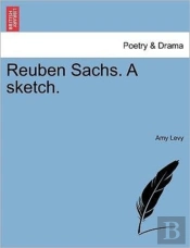 Reuben Sachs. A Sketch.