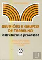 Reuniões e Grupos de Trabalho Estruturas e Processos I