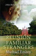 Reunion Of Familiar Strangers