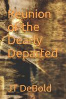 Reunion Of The Dearly Departed