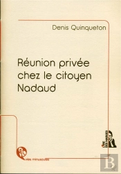 Reunion Privee Chez Le Citoyen Nadaud