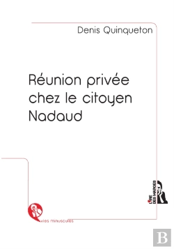 Bertrand.pt - Reunion Privee Chez Le Citoyen Nadaud
