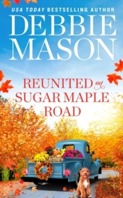 Reunited On Sugar Maple Road
