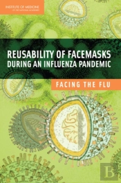 Reusability Of Facemasks During An Influenza Pandemic