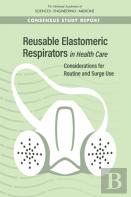 Reusable Elastomeric Respirators In Health Care