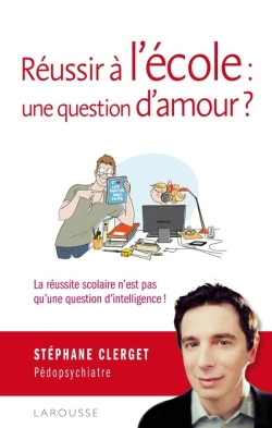Bertrand.pt - Réussir À L'École : Une Question D'Amour ?
