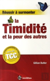 Réussir À Surmonter La Timidité Et La Peur Des Autres