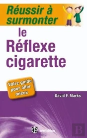 Réussir À Surmonter Le Réflexe Cigarette