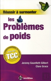 Réussir À Surmonter Les Problèmes De Poids Grâce Aux Thérapies Comportementales Et Cognitives