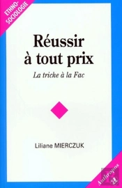Réussir A Tout Prix ; La Triche À La Fac
