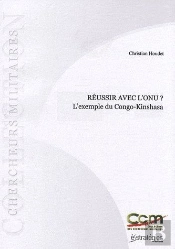 Réussir Avec L'Onu ? L'Exemple Du Congo-Kinshasa