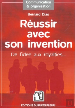 Bertrand.pt - Reussir Avec Son Invention ; De L'Idee Aux Royalties