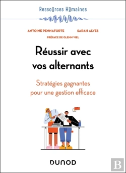 Bertrand.pt - Réussir Avec Vos Alternants : Stratégies Gagnantes Pour Une Gestion Efficace