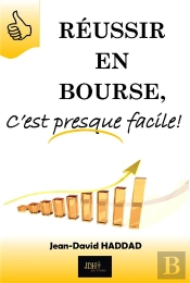 Réussir En Bourse C'Est Presque Facile