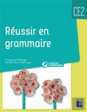 Réussir En Grammaire : Ce2 (Édition 2021)