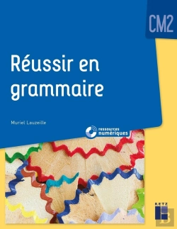 Bertrand.pt - Réussir En Grammaire : Cm2 + Ressources Numériques (Édition 2021)