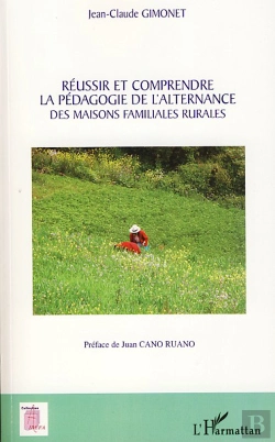 Bertrand.pt - Réussir Et Comprendre La Pédagogie De L'Alternance Des Maisons Familiales Rurales