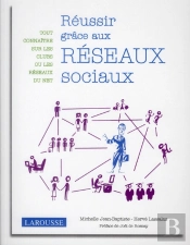Réussir Grâce Aux Réseaux Sociaux