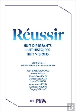 Bertrand.pt - Réussir : Huit Dirigeants, Huit Histoires, Huit Visions