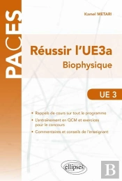 Reussir L Ue3a. Biophysique
