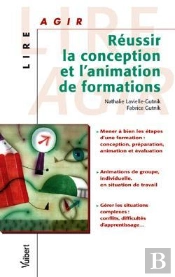 Reussir La Conception Et L'Animation De Formations