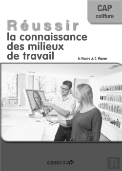 Bertrand.pt - Reussir La Connaissance Des Milieux De Travail Cap Coiffure Professeur