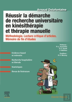 Bertrand.pt - Réussir La Démarche De Recherche Universitaire En Kinésithérapie Et Thérapie Manuelle ; Méthodologie, Lecture Critique D'Articles, Mémoire De Fin D'Études