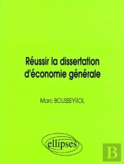 Réussir La Dissertation D'Économie Générale