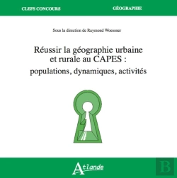 Bertrand.pt - Réussir La Géographie Urbaine Et Rurale Au Capes : Populations, Dynamiques, Activités