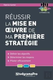 Réussir La Mise En Oeuvre De Ma Première Stratégie