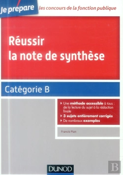 Bertrand.pt - Réussir La Note De Synthèse ; Concours De La Catégorie B