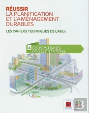 Reussir La Planification Et L Amenagement Durables T.4 Ecosystemes Dans Les Territoires