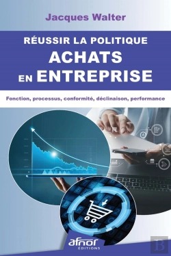 Bertrand.pt - Réussir La Politique Achats En Entreprise