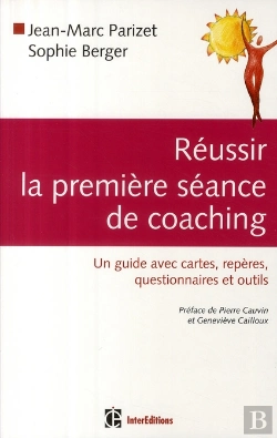 Bertrand.pt - Réussir La Première Séance De Coaching ; Enjeux, Conduite Et Outils