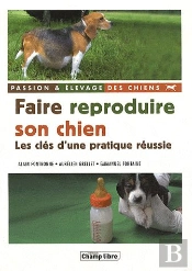 Réussir La Reproduction De Son Chien