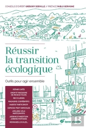 Réussir La Transition Écologique ; Outils Pour Agir Ensemble