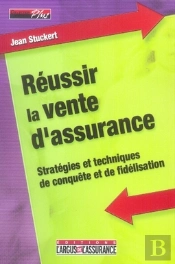 Réussir La Vente D'Assurance