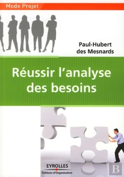 Bertrand.pt - Réussir L'Analyse Des Besoins