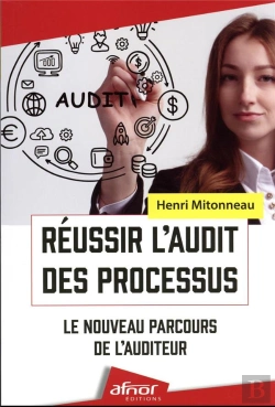 Bertrand.pt - Reussir L'Audit Des Processus - Le Nouveau Parcours De L'Auditeur